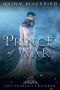 [The Prince's Prisoner 02] • Prince of War